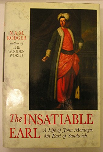 Stock image for The Insatiable Earl: A Life of John Montagu for sale by WorldofBooks