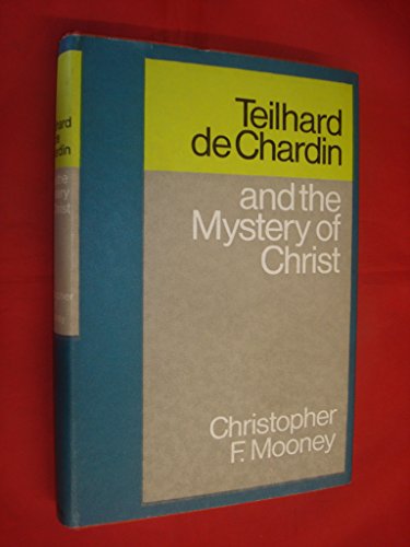 9780002158015: Teilhard de Chardin and the Mystery of Christ