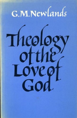 Stock image for Theology of the Love of God for sale by 4 THE WORLD RESOURCE DISTRIBUTORS