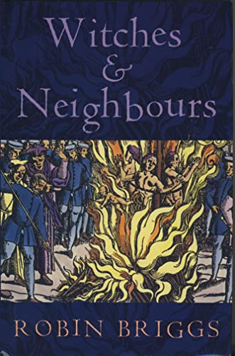 9780002158442: Witches and Neighbours: The Social and Cultural Context of European Witchcraft