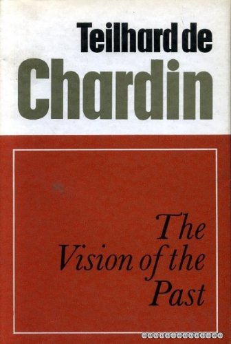 The Vision of the Past (9780002158510) by DE CHARDIN, Pierre Teilhard