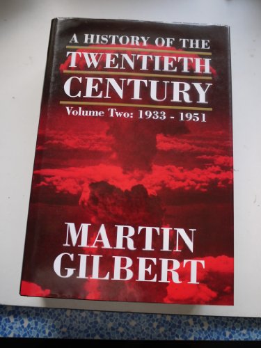 A History of the Twentieth Century Vol. 2: 1933 - 1951 (9780002158688) by Martin-gilbert