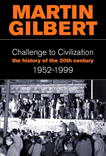 9780002158695: Challenge to Civilization: The History of the 20th Century: 1952–1999: v. 3