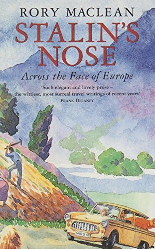 Stock image for Stalin's nose: Across the face of Europe for sale by Wonder Book