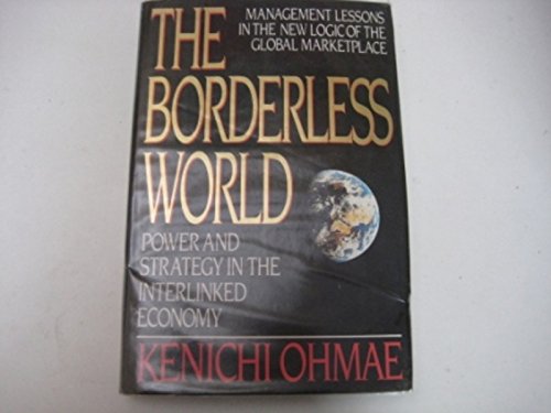 9780002158756: The Borderless World: Power and Strategy in the Interlinked Economy