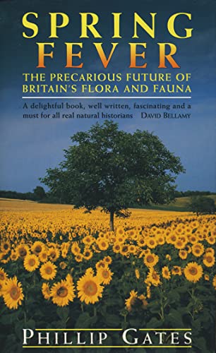 9780002158923: Spring Fever: Precarious Future of Britain's Flora and Fauna