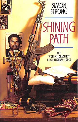 Beispielbild fr The Shining Path: World's Deadliest Revolutionary Force zum Verkauf von WorldofBooks