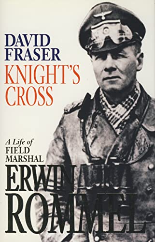 Beispielbild fr Knight's Cross: A Life of Field Marshal Erwin Rommel zum Verkauf von WorldofBooks