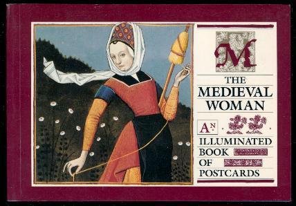 Stock image for The Medieval Woman: an Illustrated Book of Postcards for sale by WorldofBooks