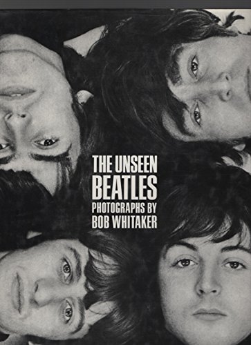 The Unseen Beatles (9780002159531) by Whitaker, Bob; Harrison, Martin