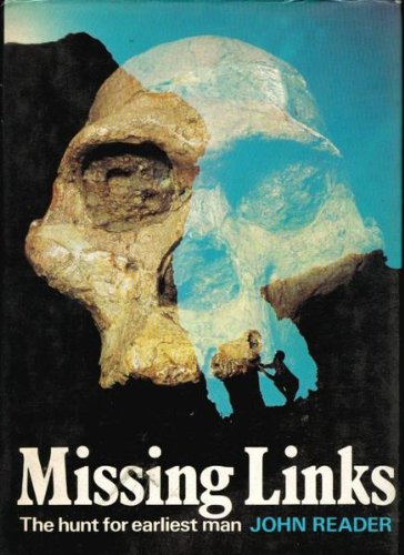 Stock image for Missing Links: The Hunt for Earliest Man for sale by AwesomeBooks