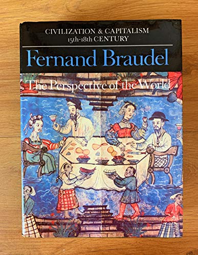 The Perspective of the World (Civilization and Capitalism, 15th-18th Century) (9780002161336) by Braudel, Fernand