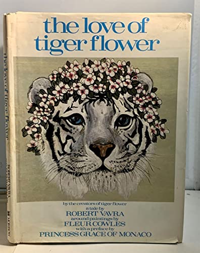 Beispielbild fr Love of Tiger Flower zum Verkauf von WorldofBooks