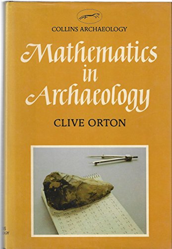 MATHEMATICS IN ARCHAEOLOGY