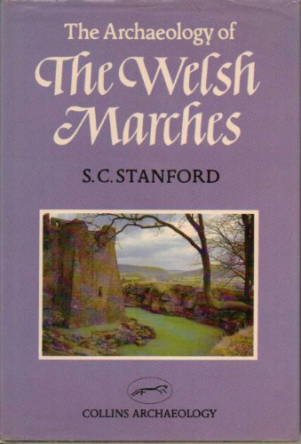 The Archaeology of the Welsh Marches