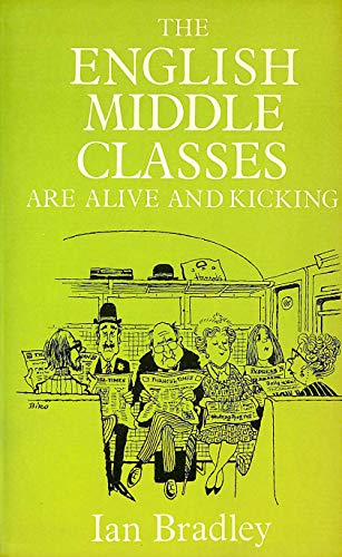 Stock image for The English Middle Classes are Alive and Kicking for sale by Merandja Books