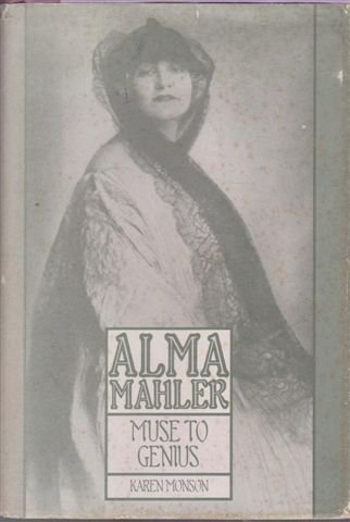 Imagen de archivo de Alma Mahler: Muse to Genius a la venta por WorldofBooks