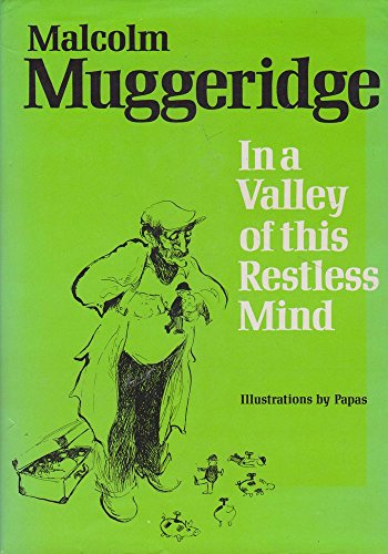 In a valley of this restless mind (9780002163378) by Muggeridge, Malcolm