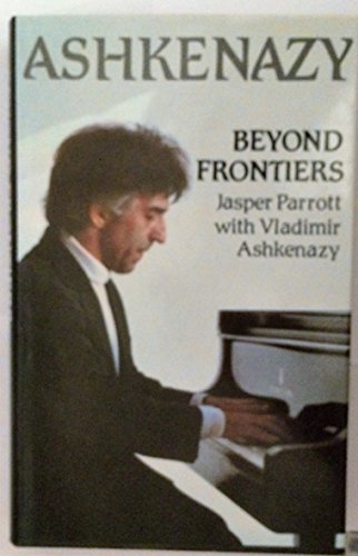 9780002163736: Ashkenazy: Beyond Frontiers