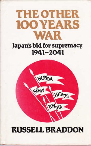 9780002163934: The Other Hundred Years War: Japan's Bid for Supremacy 1941-2041