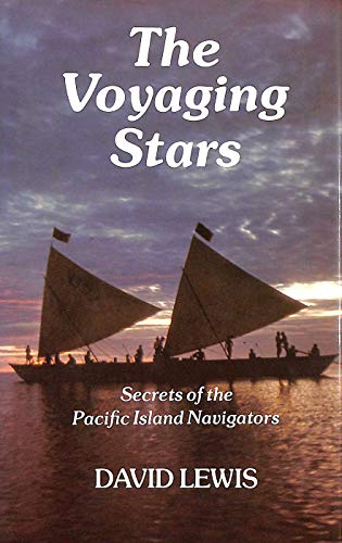 Beispielbild fr Voyaging Stars, The: Secrets of the Pacific Island Navigators zum Verkauf von WorldofBooks