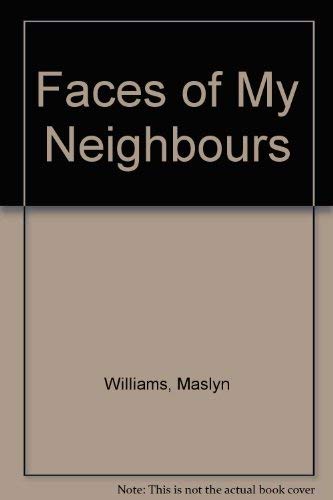 Beispielbild fr Faces of My Neighbours zum Verkauf von Cambridge Rare Books