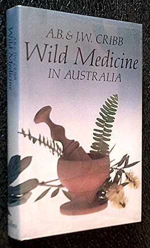 Stock image for Wild Medicine in Australia for sale by Shiny Owl Books