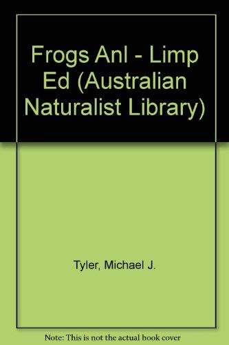 Beispielbild fr Frogs, The Australian Naturalist Library zum Verkauf von OUT-OF-THE-WAY BOOKS