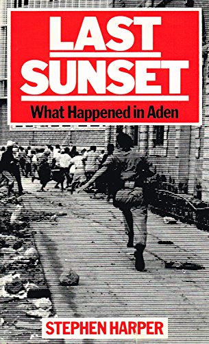 Beispielbild fr Last Sunset: What Happened in Aden zum Verkauf von medimops