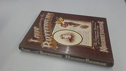 Beispielbild fr Love Among the Butterflies: Travels and Adventures of a Victorian Lady zum Verkauf von WorldofBooks