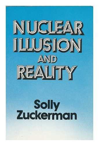 Stock image for Nuclear Illusion and Reality for sale by Sarah Zaluckyj