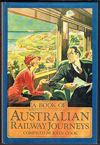 BOOK OF AUSTRALIAN RAILWAY JOURNEYS