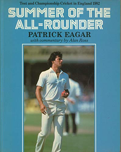 Imagen de archivo de Summer of the All-Rounder: Test and Championship Cricket in England 1982 a la venta por WorldofBooks