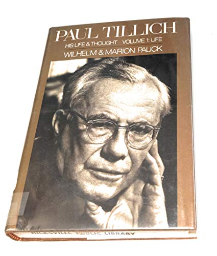 Stock image for PAUL TILLICH His Life & Thought for sale by Book Orphanage