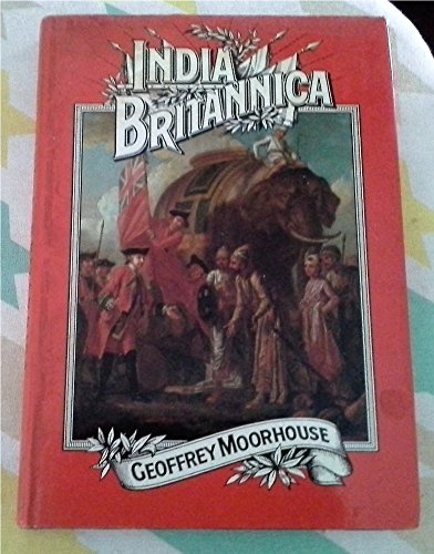 Beispielbild fr India Britannica zum Verkauf von Sarah Zaluckyj