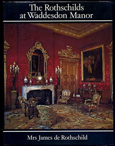 9780002166713: The Rothschilds at Waddesdon Manor
