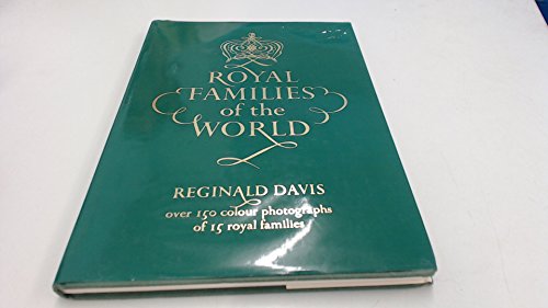 Beispielbild fr Royal Families of the World zum Verkauf von Better World Books