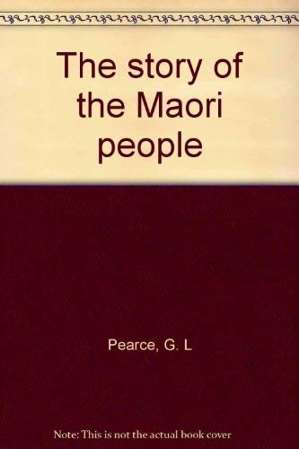 Stock image for The Story of the Maori People for sale by Abacus Bookshop