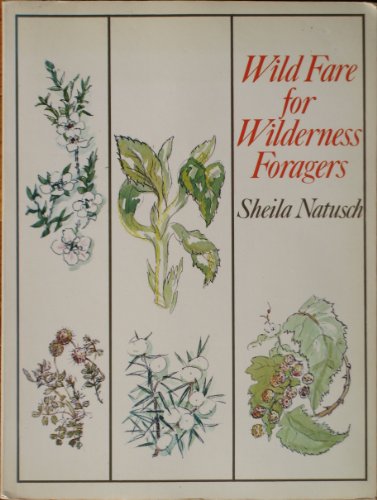 

Wild Fare for Wilderness Foragers
