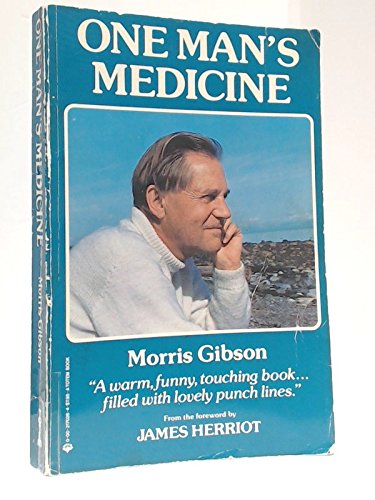 One man's medicine - Gibson, Morris