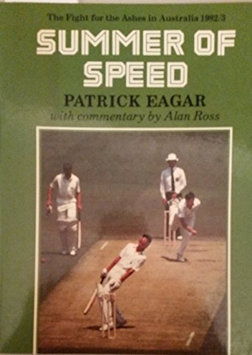 9780002170420: Summer of speed: The fight for the Ashes in Australia 1982/3
