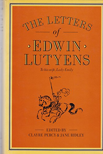 Imagen de archivo de The Letters of Edwin Lutyens to his Wife, Lady Emily a la venta por WorldofBooks