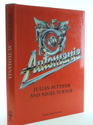 Automania: Man and the motor car (9780002171342) by Pettifer, Julian