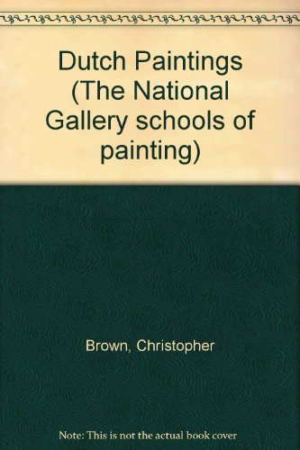 9780002171458: Dutch Paintings (The National Gallery schools of painting)