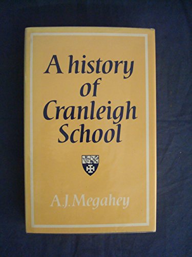 9780002171595: A HISTORY OF CRANLEIGH SCHOOL