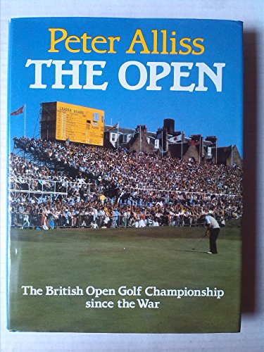 Stock image for The Open: The British Championship Since the War for sale by AwesomeBooks