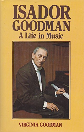 Isador Goodman, a Life in Music