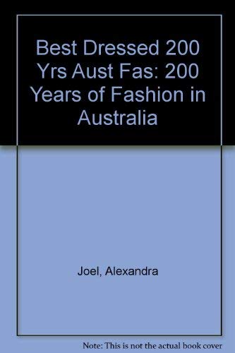 9780002173032: Best dressed: 200 years of fashion in Australia