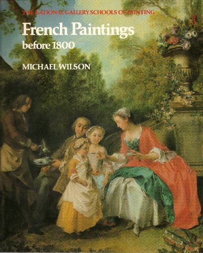 Stock image for French paintings before 1800 (The National Gallery schools of painting) for sale by HPB Inc.