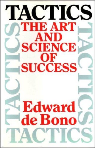 TACTICS : THE ART AND SCIENCE OF SUCCESS